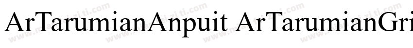 ArTarumianAnpuit ArTarumianGrig字体转换